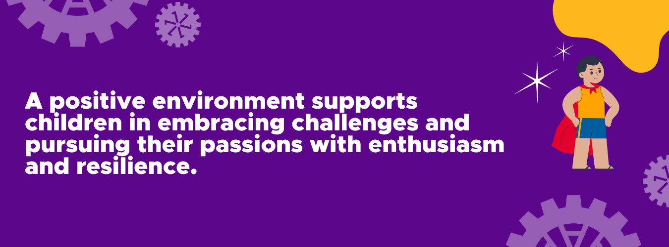 Cultivating Positive Environments